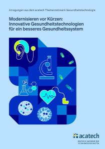 Titelblatt "Modernisieren vor Kürzen: Innovative Gesundheitstechnologien für ein besseres Gesundheitssystem  Copyright: acatech