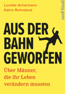 Aus der Bahn geworfen, das Buch von Lucette Achermann