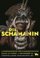 Bereits über 12.000 Besucher in der Sonderausstellung ›Die Schamanin‹ im Landesmuseum für Vorgeschichte Halle (Saale)